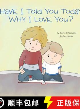 【3-4周达】Have I Told You Today Why I Love You? [9780960088140]
