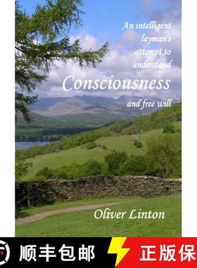 【3-4周达】An inteligent layman's attempt to understand Consciousness and free will [9781326870584]