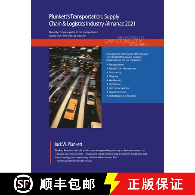 预订 Plunkett's Transportation, Supply Chain & Logistics Industry Almanac 2021: Transportation, Suppl... [9781628315653]