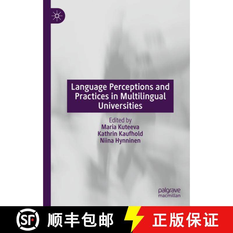 【3-4周达】Language Perceptions and Practices in Multilingual Universities [9783030387549]