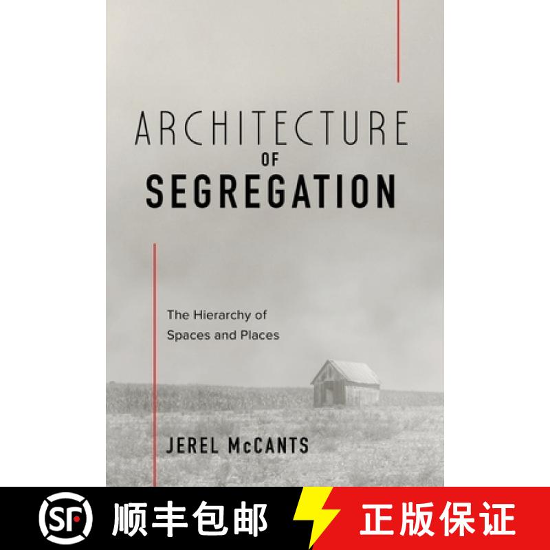 【3-4周达】Architecture of Segregation: The Hierarchy of Spaces and Places [9798990152434]