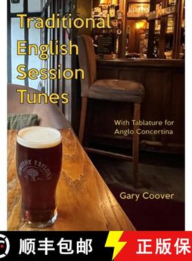 【3-4周达】Traditional English Session Tunes: With Tablature for Anglo Concertina [9781953208248]