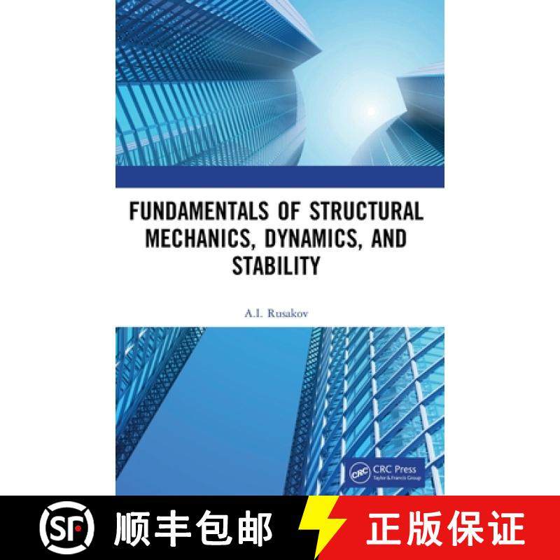 【3-4周达】Fundamentals of Structural Mechanics, Dynamics, and Stability [9781498770422]