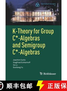 【3-4周达】K-Theory for Group C*-Algebras and Semigroup C*-Algebras [9783319599144]