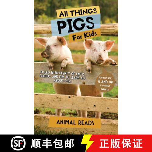 【3-4周达】精装 All Things Pigs For Kids: Filled With Plenty of Facts, Photos, and Fun to Learn all A... [9783967721690]