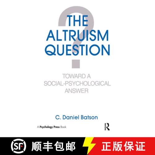 【3-4周达】精装 The Altruism Question: Toward a Social-Psychological Answer [9780805802450]