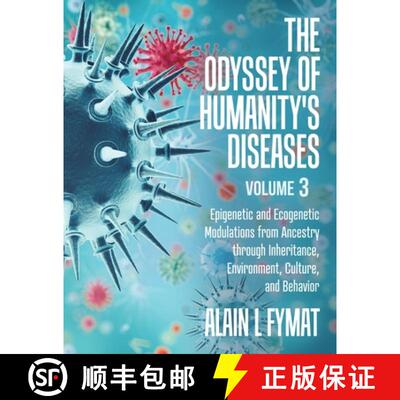 【3-4周达】The Odyssey of Humanity's Diseases Volume 3: Epigenetic and Ecogenetic Modulations from An... [9780228823896]
