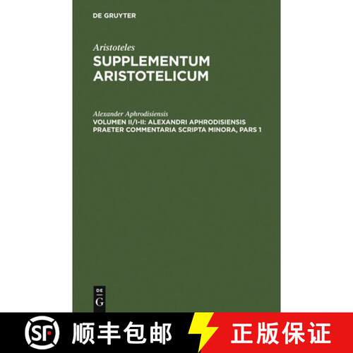 【3-4周达】精装 Alexandri Aphrodisiensis Praeter Commentaria Scripta Minora: Pars I: de Anima Liber C... [9783110165531]