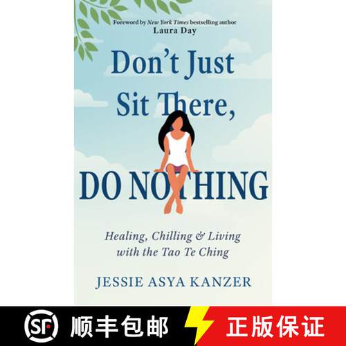 【3-4周达】Don't Just Sit There, Do Nothing: Healing, Chilling, and Living with the Tao Te Ching [9781642970357]
