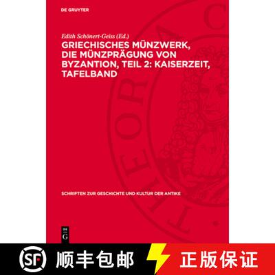 【3-4周达】Griechisches Münzwerk, Die Münzprägung Von Byzantion, Teil 2: Kaiserzeit, Tafelband [9783112716144]