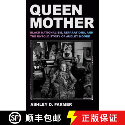 【3-4周达】精装 Queen Mother: Black Nationalism, Reparations, and the Untold Story of Audley Moore [9780593701546]
