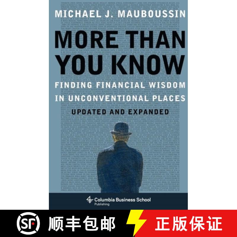 预订 More Than You Know: Finding Financial Wisdom in Unconventional Places (Updated and Expanded) [9780231143721]