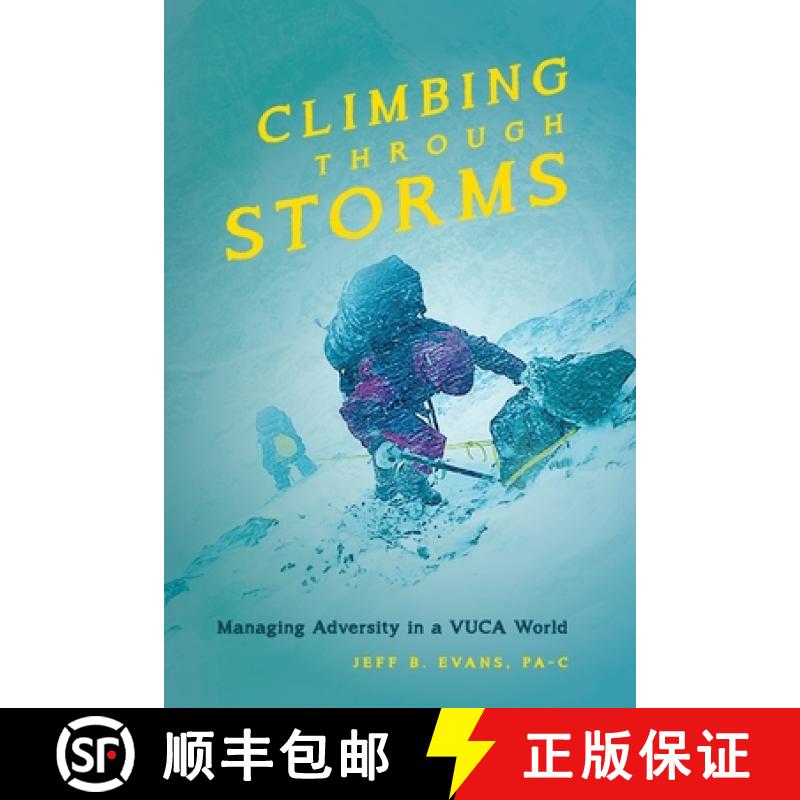 【3-4周达】Climbing Through Storms: Managing Adversity in a VUCA World [9781735114019]