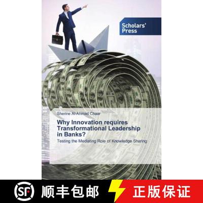 预订 Why Innovation requires Transformational Leadership in Banks? [9786138502098]