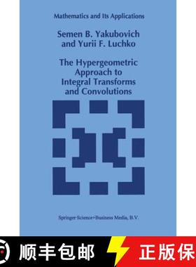 【3-4周达】The Hypergeometric Approach to Integral Transforms and Convolutions [9789401045230]