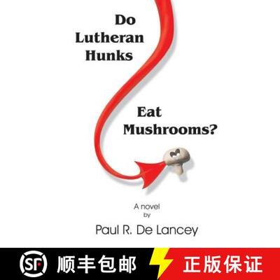 【3-4周达】Do Lutheran Hunks Eat Mushrooms? [9780692461051]