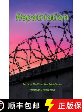 【3-4周达】Repatriation - Part 4 of The Vixen War Bride Series [9798223106067]
