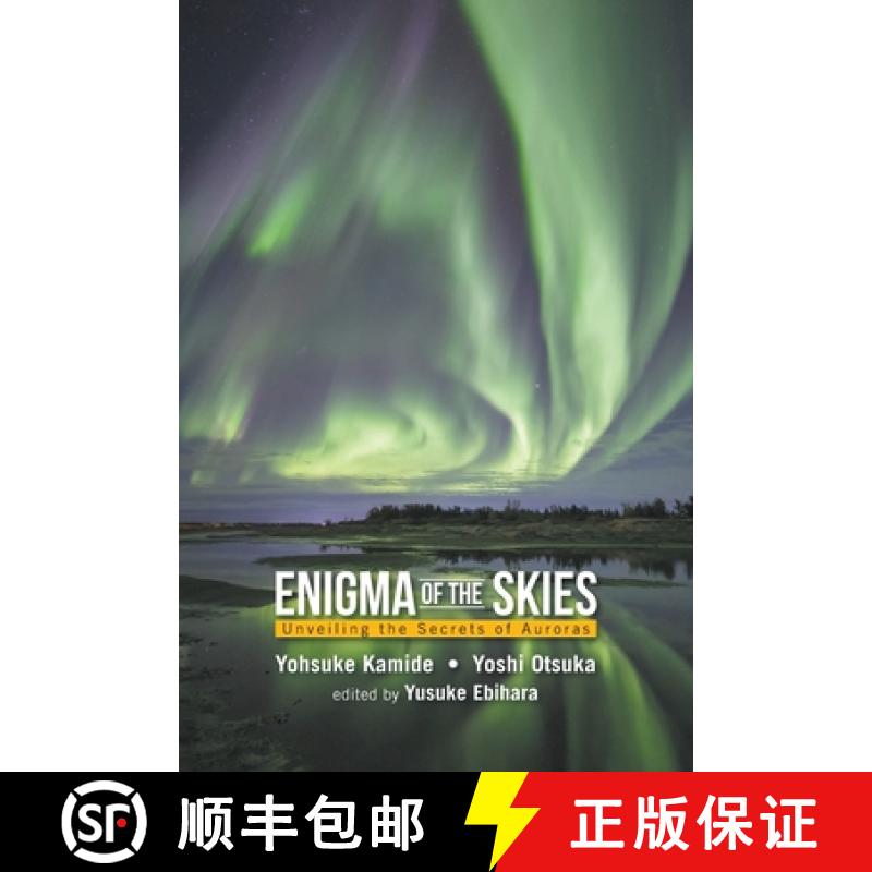 【3-4周达】Enigma of the Skies: Unveiling the Secrets of Auroras [9789811230394]