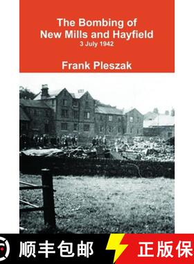 【3-4周达】The Bombing of New Mills and Hayfield [9781716464676]