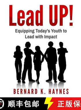 【3-4周达】Lead UP!: Equipping Today's Youth to Lead with Impact. [9780996194556]