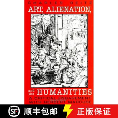 【3-4周达】Art, Alienation, and the Humanities : A Critical Engagement with Herbert Marcuse [9780791444627]