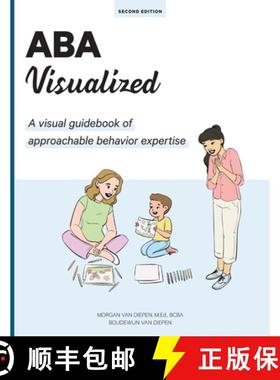 【3-4周达】ABA Visualized Guidebook 2nd Edition: A visual guidebook of approachable behavior expertise [9780578472324]