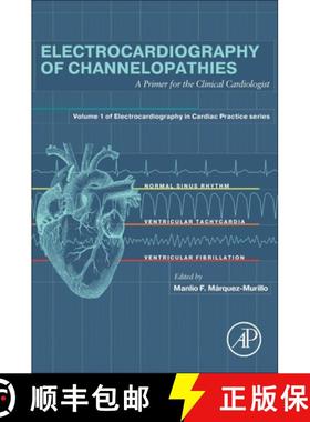 【3-4周达】Electrocardiography of Channelopathies: A Primer for the Clinical Cardiologist [9780443223440]