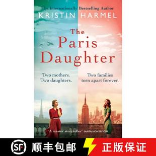 【3-4周达】Paris Daughter: Two mothers. Two daughters. Two families torn apart [9781802793895]