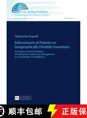 【3-4周达】Enforcement of Patents on Geographically Divisible Inventions: An Inquiry into the Standar... [9783631655573]