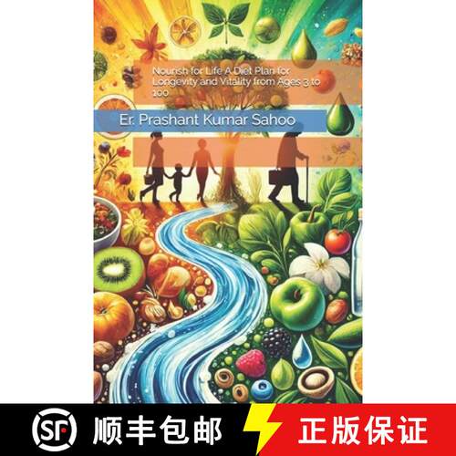 【3-4周达】Nourish for Life  A Diet Plan for Longevity and Vitality from Ages 3 to 100 [9789334179552]