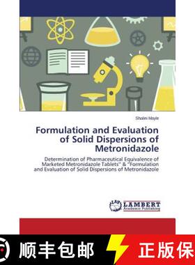 预订 Formulation and Evaluation of Solid Dispersions of Metronidazole [9783659533556]