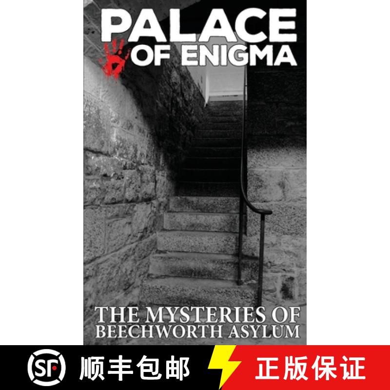 【2-3周达】Palace of Enigma: The Mysteries of Beechworth Asylum [9781925623390]