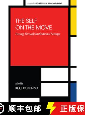 【3-4周达】The Self on the Move: Passing Through Institutional Settings [9798887307954]