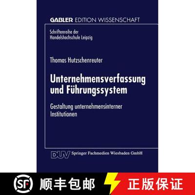 【3-4周达】Unternehmensverfassung und Führungssystem : Gestaltung unternehmensinterner Institutionen [9783824468171]