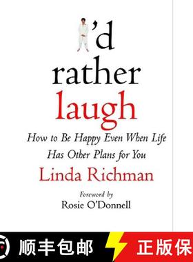 【3-4周达】I'd Rather Laugh: How to Be Happy Even When Life Has Other Plans for You [9780446526760]