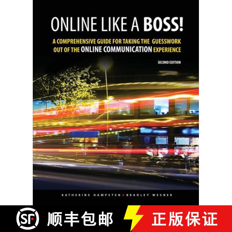 【3-4周达】Online Like a Boss! a Comprehensive Guide for Taking the Guesswork Out of the Online Commu... [9781465274380]