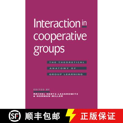【3-4周达】Interaction in Cooperative Groups: The Theoretical Anatomy of Group Learning [9780521483766]