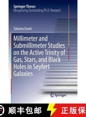 【3-4周达】Millimeter and Submillimeter Studies on the Active Trinity of Gas, Stars, and Black Holes ... [9789811356797]