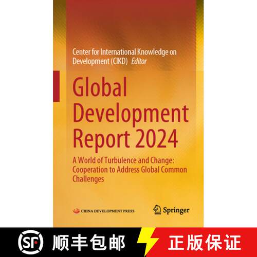 【3-4周达】精装 Global Development Report 2024: A World of Turbulence and Change: Cooperation to Addr... [9789819505562]