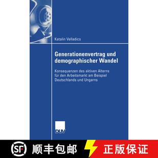 【3-4周达】Generationenvertrag und demographischer Wandel : Konsequenzen des aktiven Alterns für den... [9783824407941]