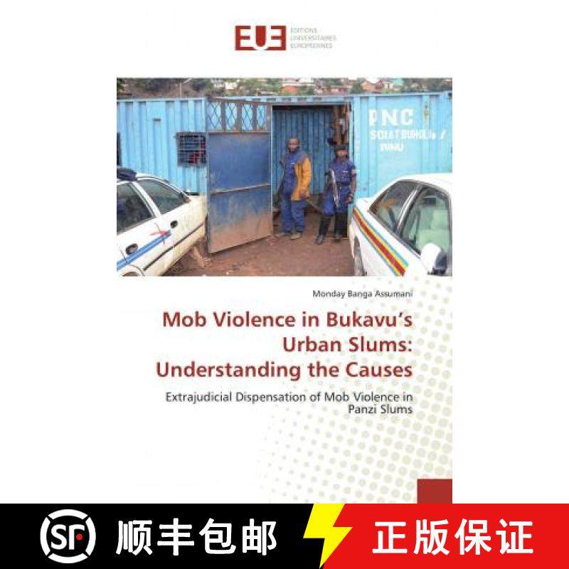 预订 Mob Violence in Bukavu’s Urban Slums: Understanding the Causes [9786138424857]