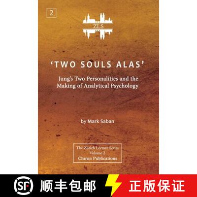 【3-4周达】精装 'Two Souls Alas': Jung's Two Personalities and the Making of Analytical Psychology [9781630517496]