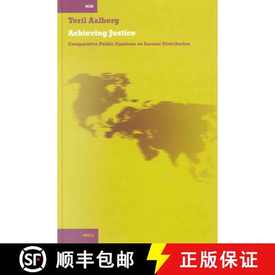 预订 精装 Achieving Justice: Comparative Public Opinion on Income Distribution [9789004129900]