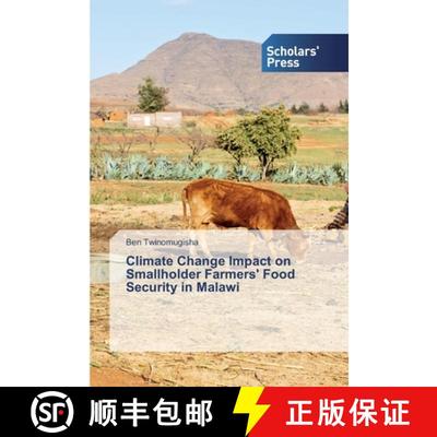 预订 Climate Change Impact on Smallholder Farmers' Food Security in Malawi [9786138913726]