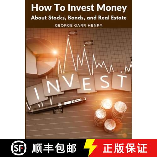 【3-4周达】How To Invest Money: About Stocks, Bonds, and Real Estate [9781805471950]