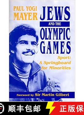 【3-4周达】Jews and the Olympic Games : Sport - A Springboard for Minorities [9780853034513]