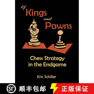 【3-4周达】Of Kings and Pawns: Chess Strategy in the Endgame [9781581129090]
