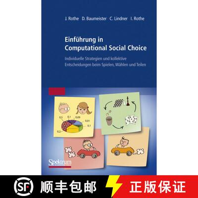 【3-4周达】Einführung in Computational Social Choice : Individuelle Strategien und kollektive Entsch... [9783827425706]