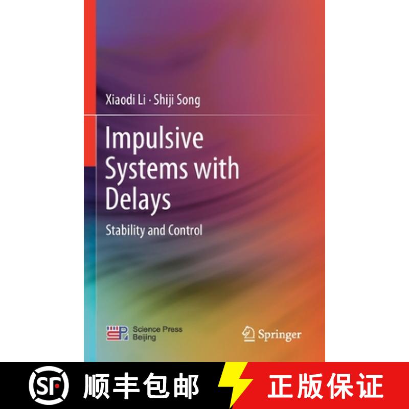 【3-4周达】Impulsive Systems with Delays : Stability and Control [9789811646898]