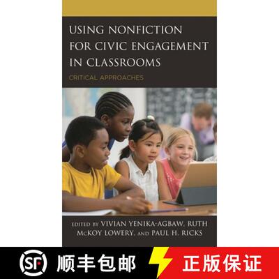 【3-4周达】Using Nonfiction for Civic Engagement in Classrooms : Critical Approaches [9781475842333]